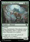 【ENG】地揺すりの戦慄大口/Earthshaker Dreadmaw[MTG_LCI_183U]