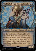 【ENG】最初の平等者、アカル・パカル/Akal Pakal, First Among Equals[MTG_LCI_292R]