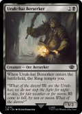 【ENG】ウルク＝ハイの狂戦士/Uruk-hai Berserker[MTG_LTR_0112C]