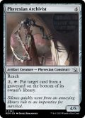 【ENG】ファイレクシアの文書管理人/Phyrexian Archivist[MTG_MOM_0262C]