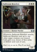 【ENG】舞踏場の喧嘩屋/Ballroom Brawlers[MTG_SNC_003U]