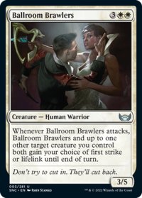 【ENG】舞踏場の喧嘩屋/Ballroom Brawlers[MTG_SNC_003U]